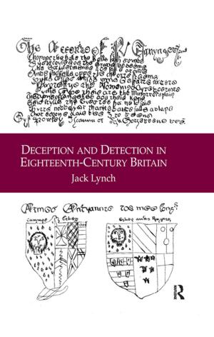 Cover of the book Deception and Detection in Eighteenth-Century Britain by Richard E. Wagner