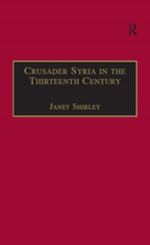 Cover of the book Crusader Syria in the Thirteenth Century by Julie Mccarthy