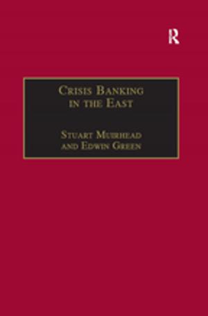 Cover of the book Crisis Banking in the East by Silvia Mostaccio