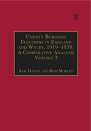 Cover of the book County Borough Elections in England and Wales, 1919–1938: A Comparative Analysis by David P. LaGuardia, Cathy Yandell