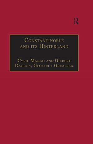 Cover of the book Constantinople and its Hinterland by Edward E. Gotts, Thomas E. Knudsen