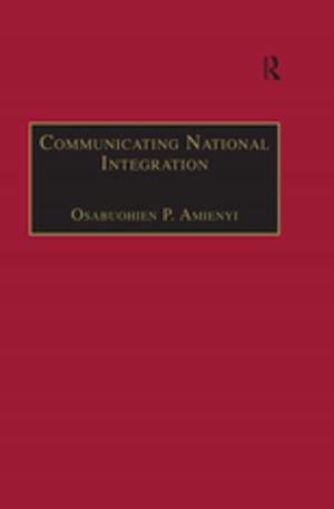 Cover of the book Communicating National Integration by Edward Shizha, Lamine Diallo