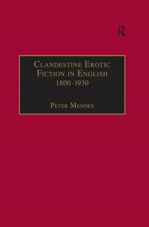 Cover of the book Clandestine Erotic Fiction in English 1800–1930 by Lenka Theodoulides, Gabriela Kormancová, David Cole