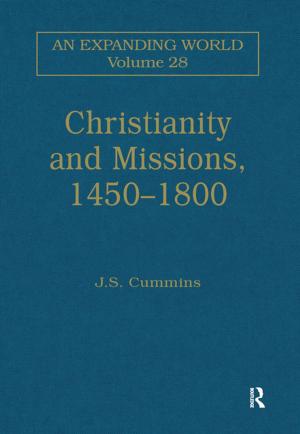 Cover of the book Christianity and Missions, 1450–1800 by David Miller, John Plant, Paul Scaife