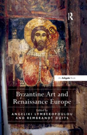 Cover of the book Byzantine Art and Renaissance Europe by Sushil Chaudhury
