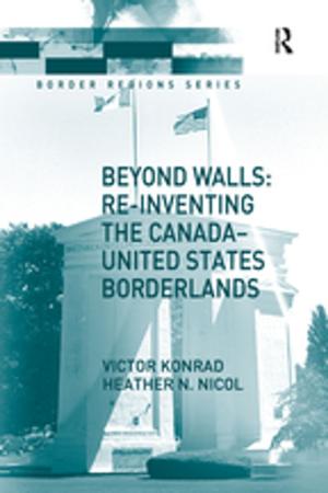 Cover of the book Beyond Walls: Re-inventing the Canada-United States Borderlands by André Green, Gregorio Kohon