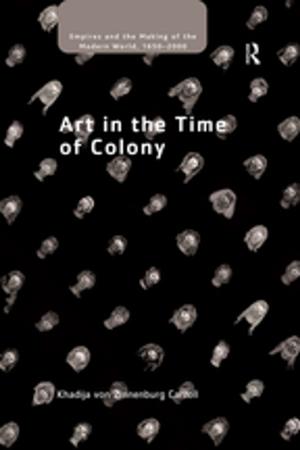 Cover of the book Art in the Time of Colony by David Hansen-Miller