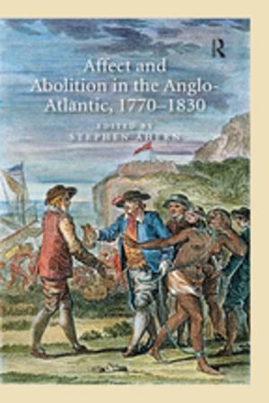 Cover of the book Affect and Abolition in the Anglo-Atlantic, 1770–1830 by Jon R. Bond, Kevin B. Smith
