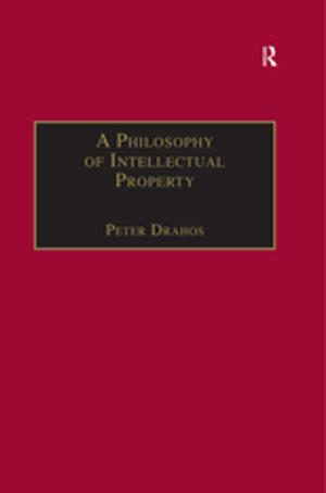 Cover of the book A Philosophy of Intellectual Property by E.G. Archer
