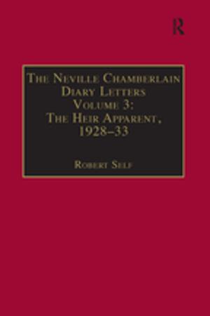 Cover of the book The Neville Chamberlain Diary Letters by Rie Makita, Tadasu Tsuruta