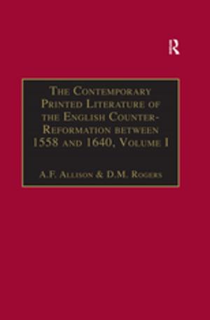 Book cover of The Contemporary Printed Literature of the English Counter-Reformation between 1558 and 1640