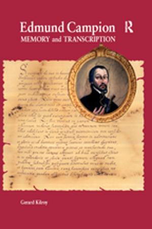 Cover of Edmund Campion by Gerard Kilroy, Taylor and Francis