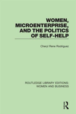 Cover of the book Women, Microenterprise, and the Politics of Self-Help by C.R. Badcock