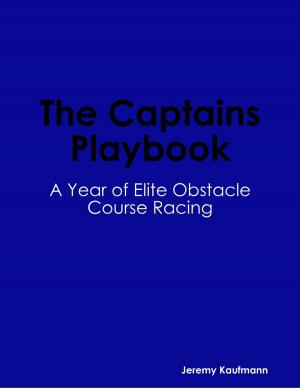 Book cover of The Captains Playbook: A Year of Elite Obstacle Course Racing