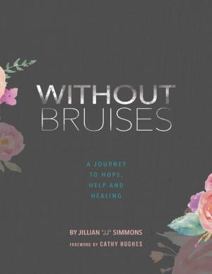 Cover of the book Without Bruises: A Journey to Hope, Help and Healing by Landon Yarrington
