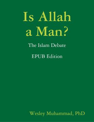 Cover of the book Is Allah a Man? The Islam Debate by Tony Kelbrat