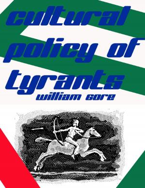 Cover of the book Cultural Policy of Tyrants by FJ Rocca