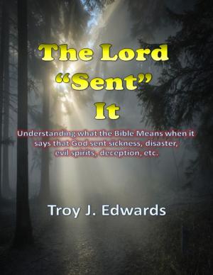 Cover of the book The Lord "Sent" It by Mark Feldmeir