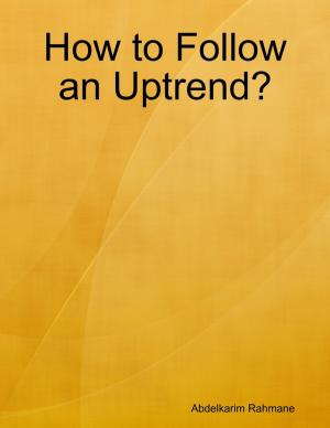 Book cover of How to Follow an Uptrend?