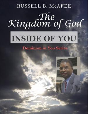 Cover of the book The Kingdom of God Inside of You by Jonathan McCarthy