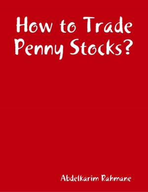 Cover of the book How to Trade Penny Stocks? by Nick Armbrister