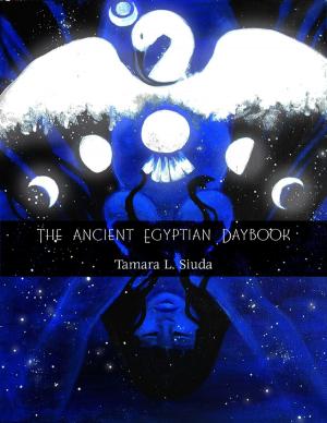 Cover of the book The Ancient Egyptian Daybook (Ebook) by Barbara Lopez