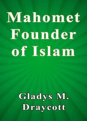 Book cover of Mahomet Founder of Islam