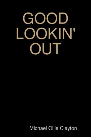 Book cover of GOOD LOOKIN OUT