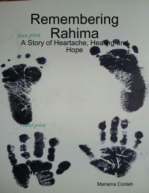 Cover of the book Remembering Rahima - A Story of Heartache, Healing and Hope by Izu Obi