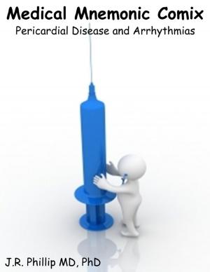 Cover of the book Medical Mnemonic Comix - Pericardial Disease & Arrhythmias by Matt Kavan
