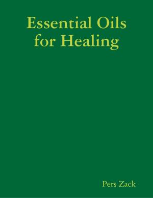 Cover of the book Essential Oils for Healing by John A. Mills
