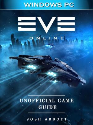 Book cover of Eve Online Windows PC Unofficial Game Guide