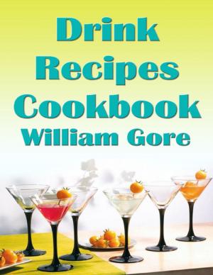 Cover of the book Drink Recipes Cookbook by Lisa Jones