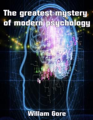 Cover of the book The Greatest Mystery of Modern Psychology by Dr S.P. Bhagat