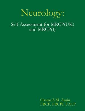 Cover of the book Neurology: Self Assessment for Mrcpuk and Mrcpi by Tommy Zee