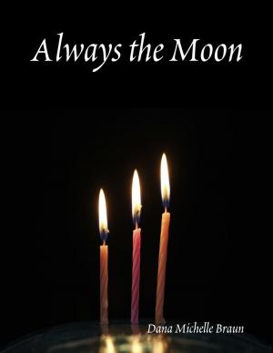 Cover of the book Always the Moon by M. James Ziccardi