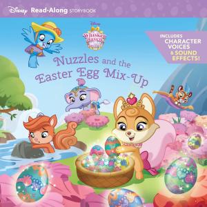 Cover of the book Whisker Haven Tales with the Palace Pets: Nuzzles and the Easter Egg Mix-Up: Read-Along Storybook by Ashley Elston
