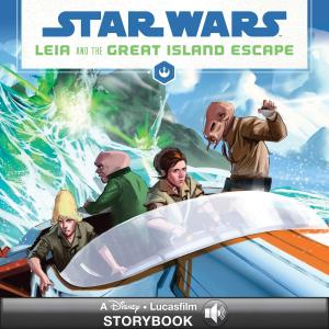 Cover of the book Star Wars: Leia and the Great Island Escape by Ahmet Zappa, Shana Muldoon Zappa
