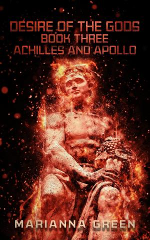 Book cover of Desire of the Gods Book Three Achilles and Apollo