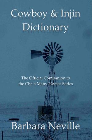 bigCover of the book Cowboy & Injin Dictionary: The Official Companion to the Cha'a Many Horses Series by 