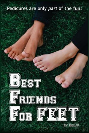 Cover of the book Best Friends For Feet by Dick Reynolds