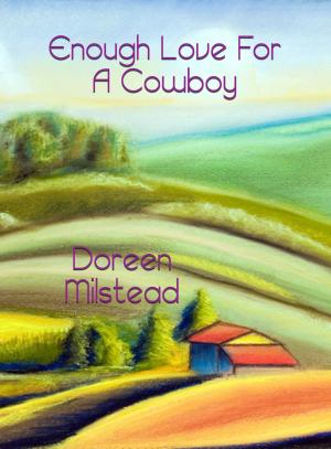 Cover of the book Enough Love For A Cowboy by Susan Hart