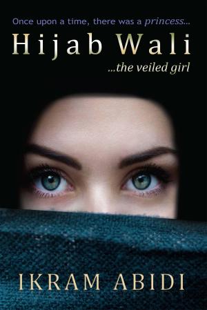 Book cover of Hijab Wali ...The Veiled Girl