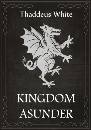Book cover of Kingdom Asunder: Abridged Edition