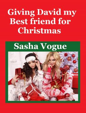 Book cover of Giving David My Best Friend for Christmas