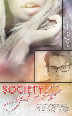 Cover of the book Society Girls: Harlow by Brea Nicole Bond