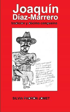 bigCover of the book Joaquín Díaz Marrero. Tradición y décima campesina by 