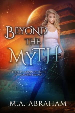 Cover of the book Beyond the Myth by Natalie Wrye