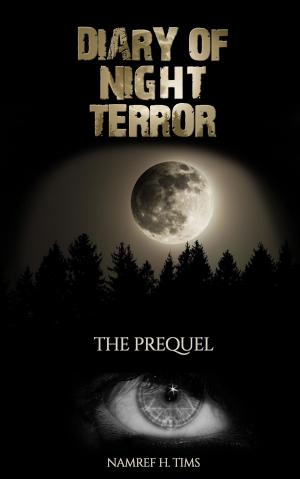Cover of the book Diary Of Night Terror ( The Prequel) by Jacob Hall