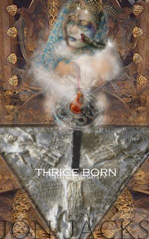 bigCover of the book Thrice Born by 